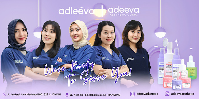 Adleeva dan Adeeva Aesthetic Clinic