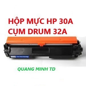 Hộp mực HP 30A và Cụm Drum 32A (CÓ CHÍP) cho máy in HP Pro MFP M227fdn, M203dw, M203dn,..