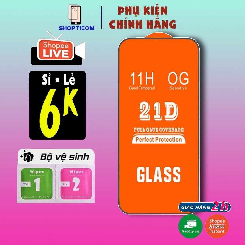 Kính cường lực iphone 21D cho 7 8 8plus X XsMax 11 11 ProMax 12 ProMax 13 14 ProMax 15 16 17 S P