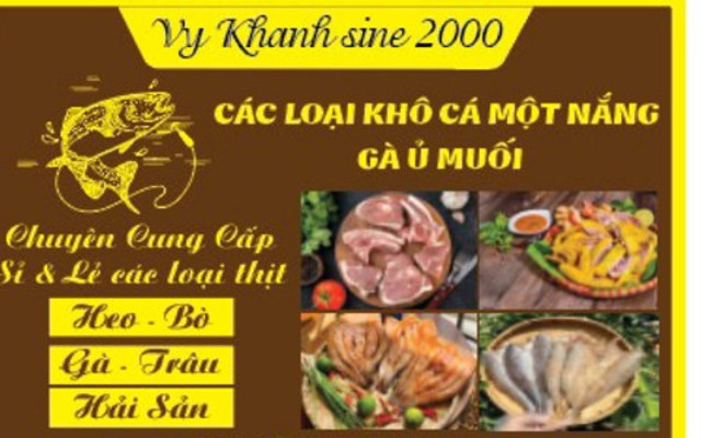 Khô Cá Một Nắng, Gà Ủ Muối & Chuyên Các Loại Thịt Hải Sản - Vy Khanh