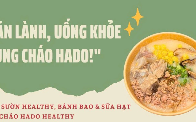 Cháo Sườn, Bánh Bao & Sữa Hạt - Tiệm Cháo HADO Healthy