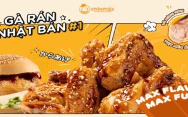 Gà Rán Chixmax - Flychef - Kim Ngưu