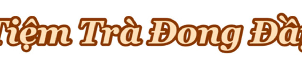 Tiệm Trà Đong Đầy - Trà Sữa Thơm Béo