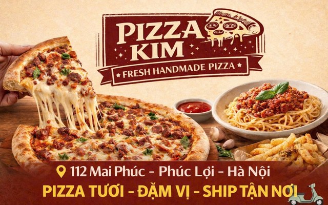 PIZZA KIM - PIZZA & MỲ Ý - 112 Mai Phúc