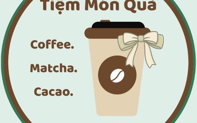 Tiệm Món Quà - Cà Phê, Matcha & Cacao