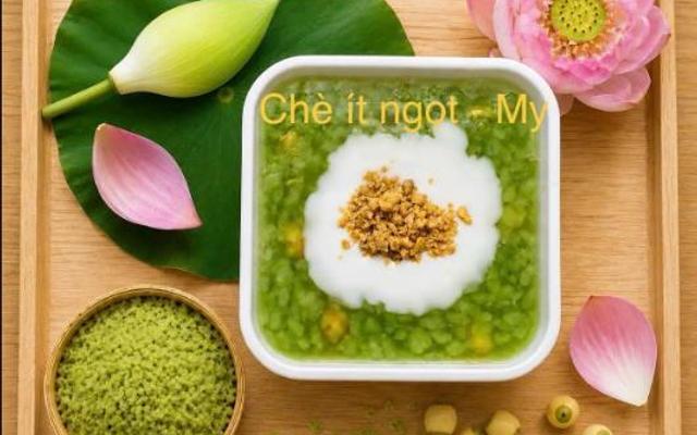 Chè Ít Ngọt - My
