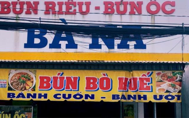Quán Ba Na - Bún Ốc, Bún Riêu & Bún Bò