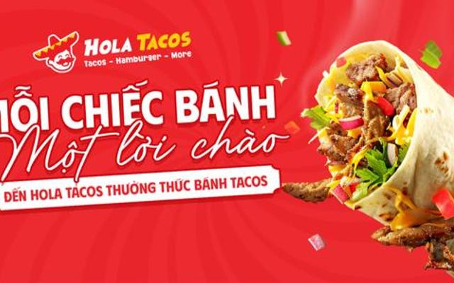 Hola Tacos - 38 Xuân La