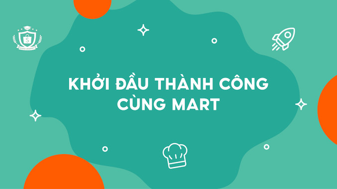 Khởi đầu thành công cùng Mart