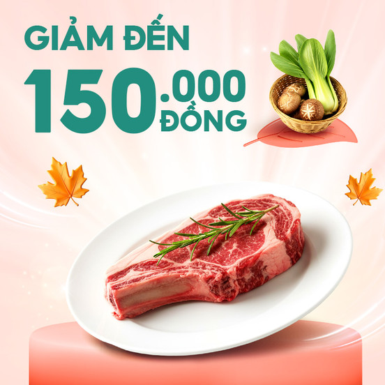 Tươi Ngon Mỗi Ngày Giảm Đến 150.000Đ