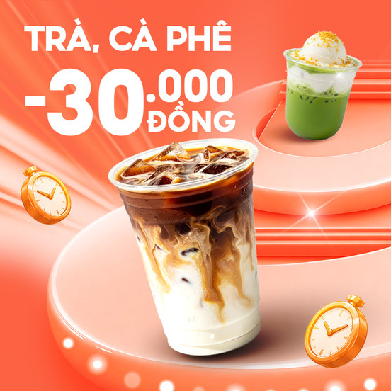 Trà Sữa, Cà Phê Giảm 30.000Đ