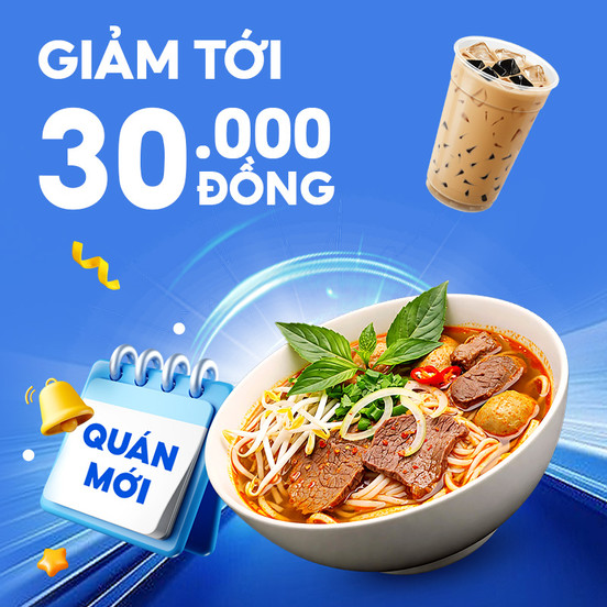Thử Ngay Quán Mới, Giảm Tới 30.000Đ