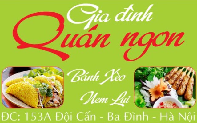 Gia Đình Quán Ngon - Bánh Xèo & Nem Lụi - 153A Đội Cấn