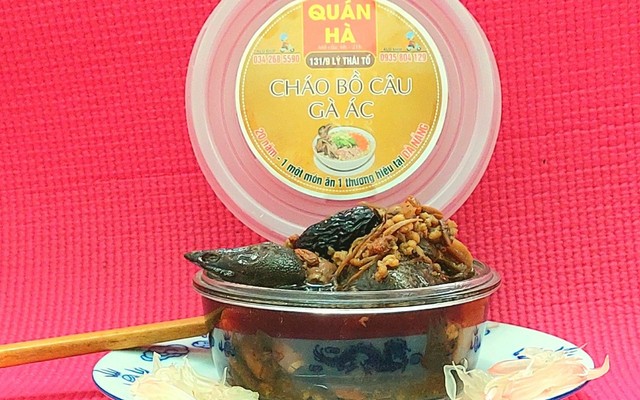 Hà - Cháo Gà Ác & Bồ Câu Tiềm Thuốc Bắc - Lý Thái Tổ