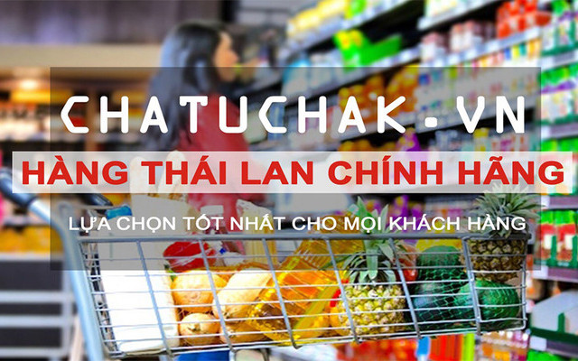 Chatuchak - Siêu Thị Thực Phẩm Thái Lan