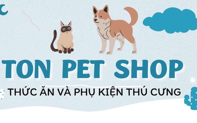 Ton Pet Shop - Thú Cưng - Trần Quốc Hoàn