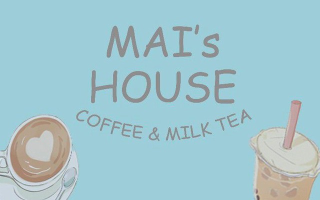 Mai’s House Coffee & Milktea - Phạm Ngũ Lão