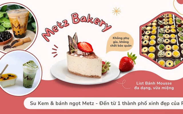 Metz Bakery La Casta Hà Đông - Su Kem Pháp & Trà Sữa
