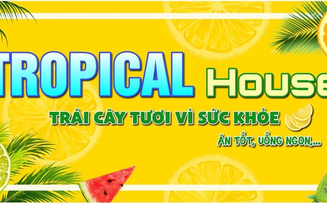 Tropical House - Nguyễn Khánh Toàn