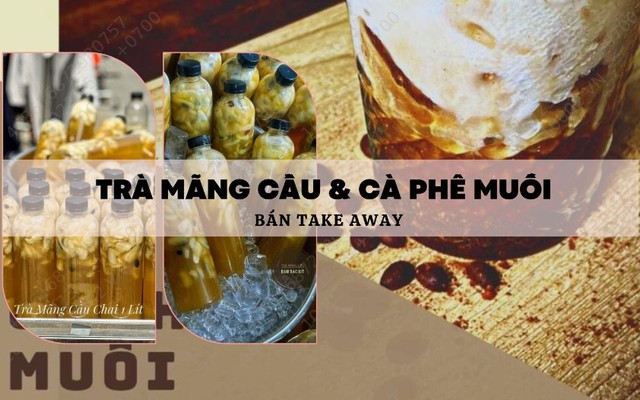 Trà Mãng Cầu & Cà Phê Muối - Cách Mạng Tháng 8