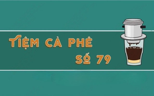 Tiệm Cà Phê 79 - Võ Mười