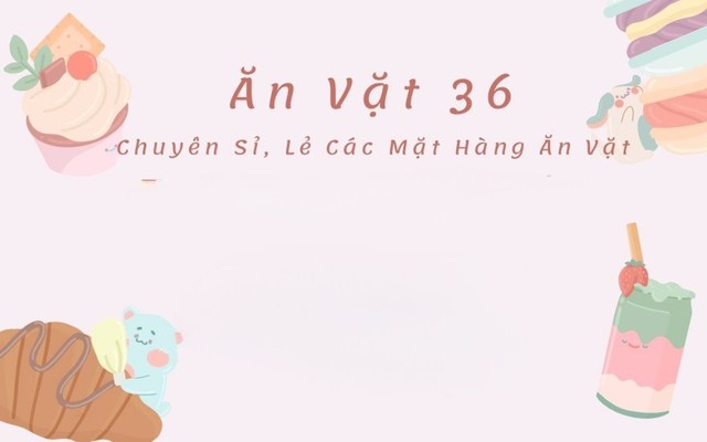 Ăn Vặt 36 - Chung Cư Quảng Thắng