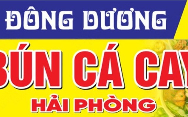 Bún Cá Cay Hải Phòng ĐÔNG DƯƠNG - Bún Cá Cay - 68 Nguyễn Cảnh Chân