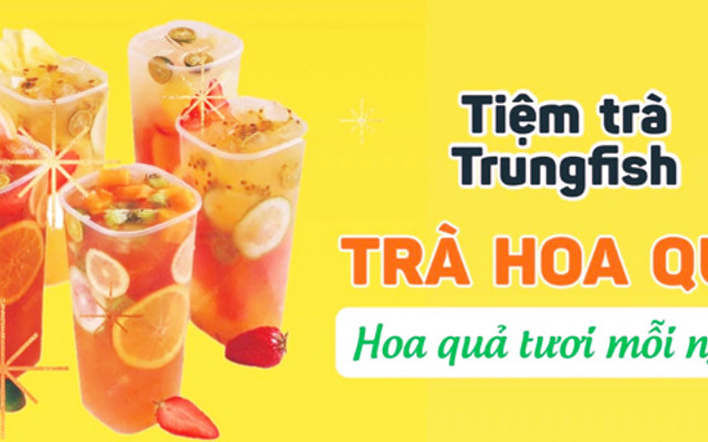 Tiệm Trà Trung Fish - 99 Đình Đông