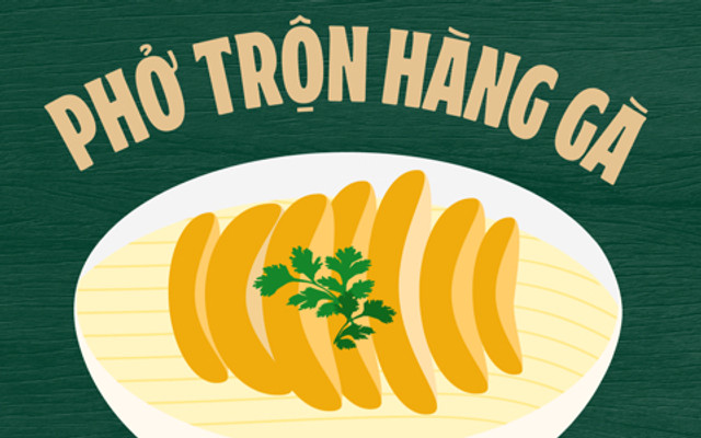 Phở Trộn Hàng Gà - Nguyễn Văn Săng