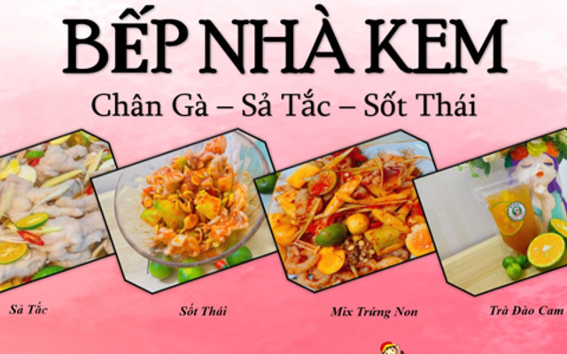 Bếp Nhà Kem- Chân Gà Sả Tắc, Sốt Thái