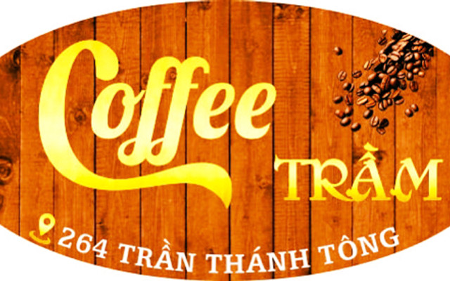 Coffee Trầm - 264 Trần Thánh Tông