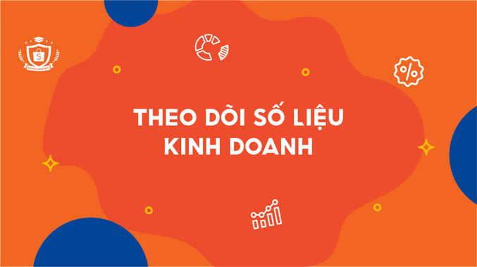 Theo dõi số liệu kinh doanh