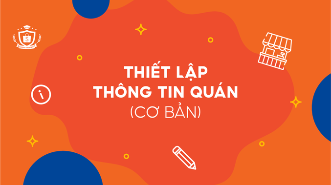 Thiết lập thông tin quán (Cơ bản)