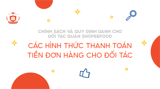 Giới thiệu các hình thức ShopeeFood thanh toán tiền đơn hàng cho đối tác