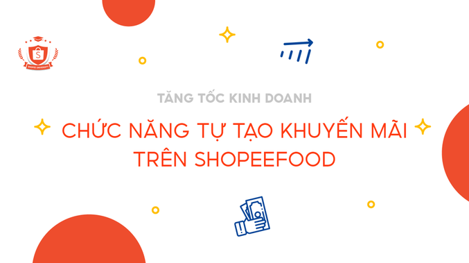 Chức năng tự tạo khuyến mãi trên ShopeeFood