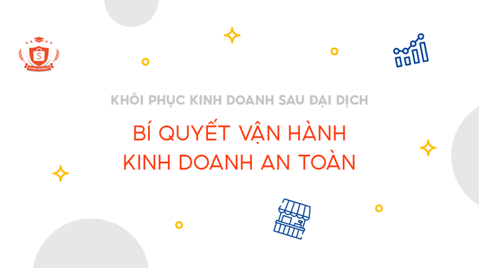 Bí quyết vận hành kinh doanh an toàn