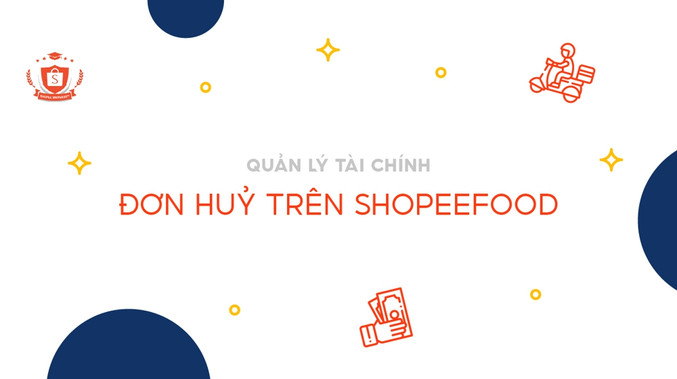 Đơn huỷ trên ShopeeFood