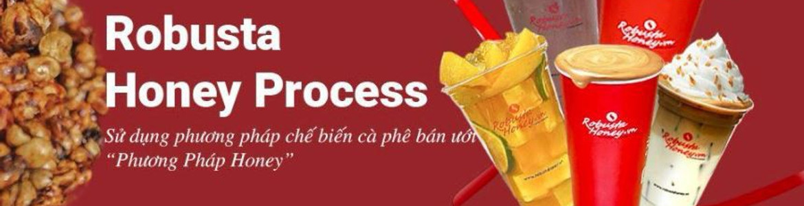 Robusta Honey Coffee Company - Hãng Cà Phê Robusta Honey Chất Lượng Cao