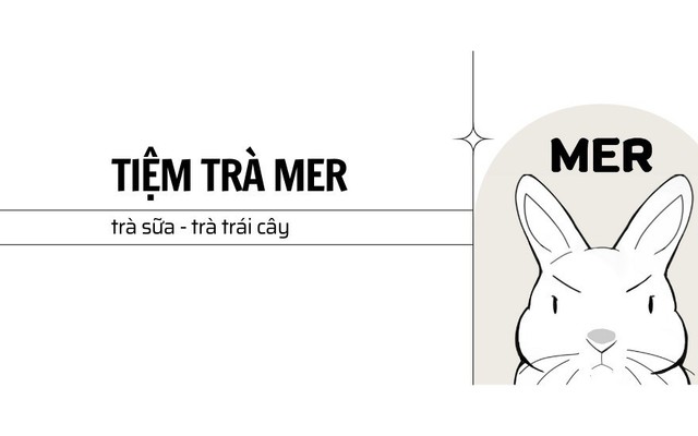 Tiệm Trà MER - Thiên Hộ Dương