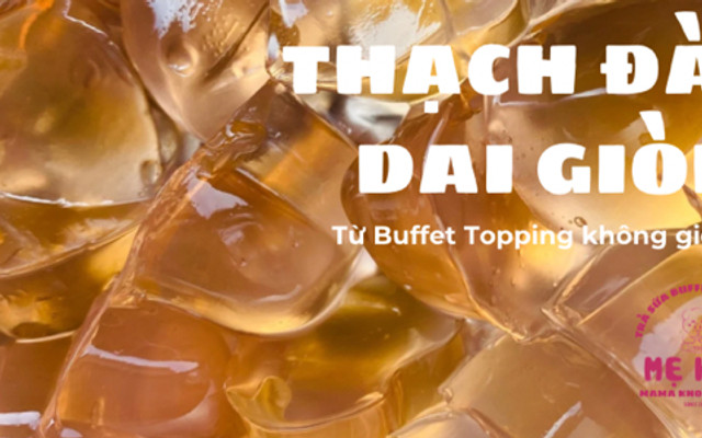 TRÀ SỮA BUFFET MẸ HEO - Trà Sữa & Nước Ép - Đường 3/2