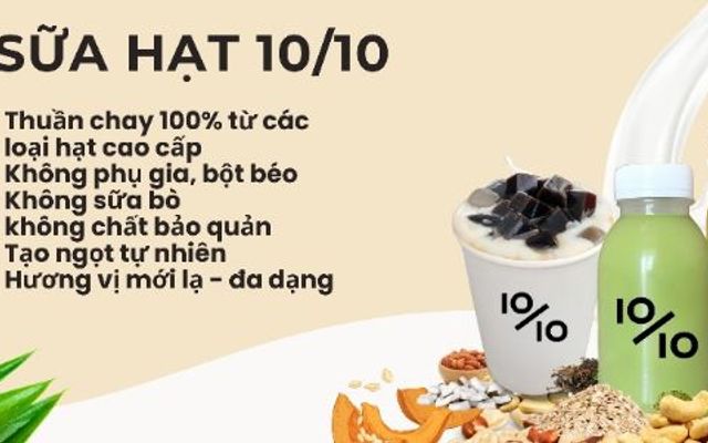 Sữa Hạt 10/10 - Nut Milk To Go - Phạm Thái Bường Q7