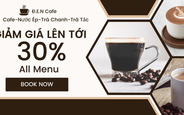 Đ.E.N Café - Café và nước ép - 10 Trần Văn Ơn