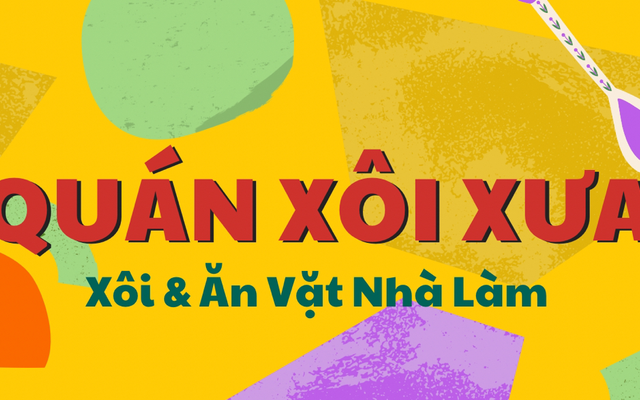 Quán Xôi Xưa - Xôi & Ăn Vặt - Huỳnh Tấn Phát