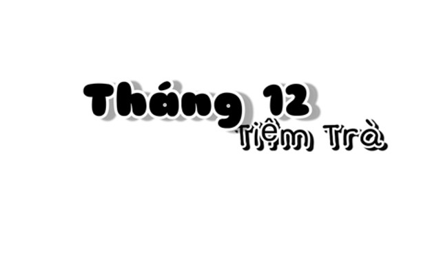 Tiệm Trà Tháng 12 - Võ Thị Sáu