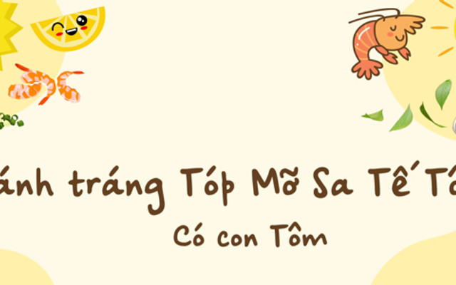 Bánh Tráng Tóp Mỡ Sa Tế Tôm - An Phú Thịnh