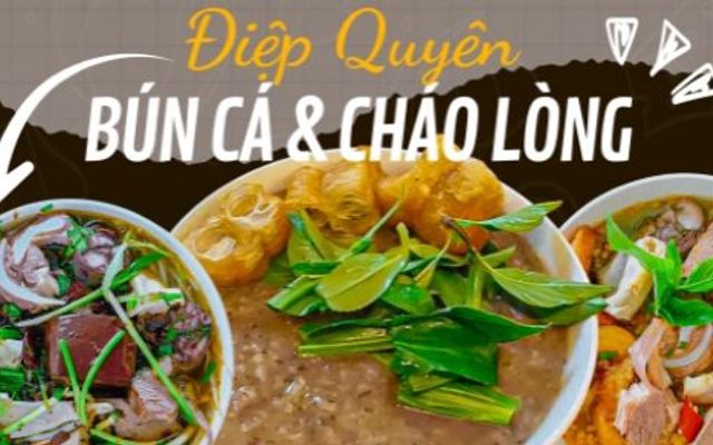 Bún Cá & Cháo Lòng - Điệp Quyên