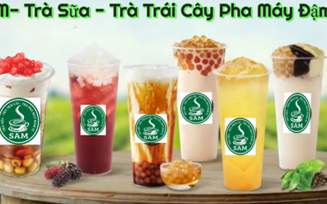 SAM - Trà Sữa & Trà Trái Cây Pha Máy Đậm Vị