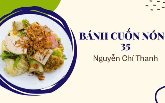 Bánh Cuốn Nóng 35 - Nguyễn Chí Thanh