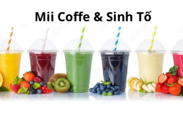 Mii Coffee & Sinh Tố - Coffee & Sinh Tố - Đường Số 6