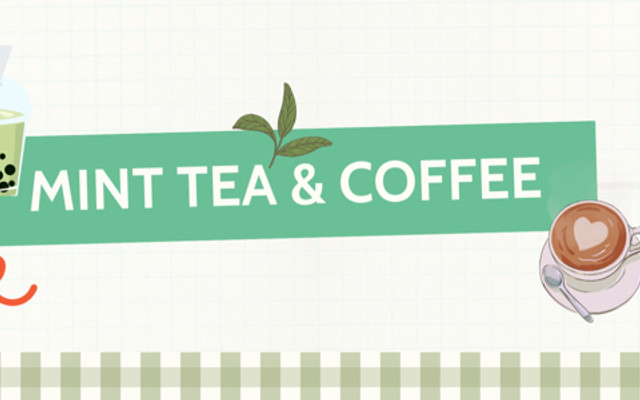 Mint Tea & Coffee